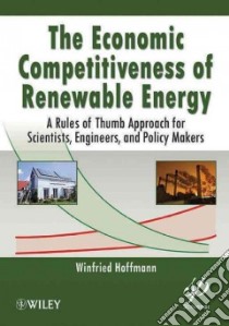 The Economic Competitiveness of Renewable Energy libro in lingua di Hoffmann Winfried