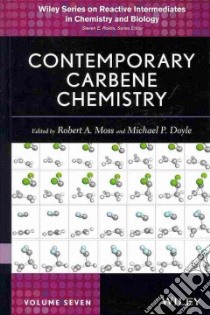 Contemporary Carbene Chemistry libro in lingua di Moss Robert A. (EDT), Doyle Michael P. (EDT)