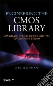 Engineering the Cmos Library libro in lingua di Not Available (NA)