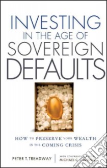 Investing in the Age of Sovereign Defaults libro in lingua di Treadway Peter T., Wong Michael C. S. (CON)