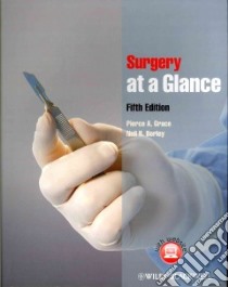 Surgery at a Glance libro in lingua di Grace Pierce A., Borley Neil R.