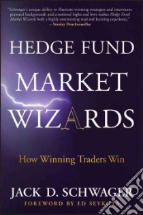 Hedge Fund Market Wizards libro in lingua di Schwager Jack D.