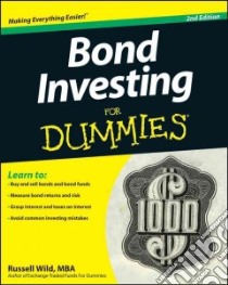 Bond Investing for Dummies libro in lingua di Wild Russell