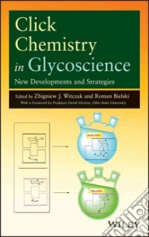 Click Chemistry in Glycoscience libro in lingua di Witczak Zbigniew J. (EDT), Bielski Roman (EDT)
