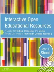 Interactive Open Educational Resources libro in lingua di Shank John D.