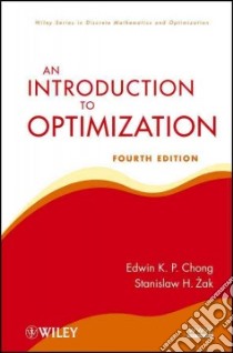 An Introduction to Optimization libro in lingua di Chong Edwin K. P., Zak Stanislaw H.