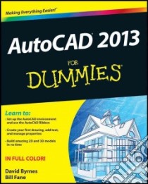 AutoCAD 2013 for Dummies libro in lingua di Byrnes David, Fane Bill