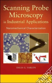 Scanning Probe Microscopy for Industrial Applications libro in lingua di Yablon Dalia G. (EDT)