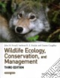 Wildlife Ecology, Conservation, and Management libro in lingua di Fryxell John M. Ph.D., Sinclair Anthony R. E. Ph.D., Caughley Graeme Ph.D.