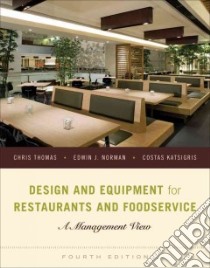 Design and Equipment for Restaurants and Foodservice libro in lingua di Thomas Chris, Norman Edwin J., Katsigris Costas