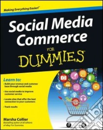 Social Media Commerce For Dummies libro in lingua di Collier Marsha