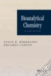 Bioanalytical Chemistry libro in lingua di Mikkelsen Susan R., Cortón Eduardo