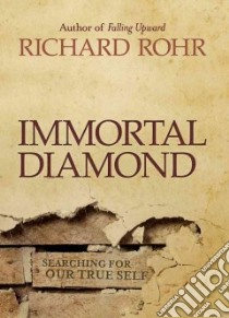 Immortal Diamond libro in lingua di Rohr Richard