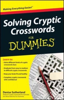 Solving Cryptic Crosswords For Dummies libro in lingua di Sutherland Denise
