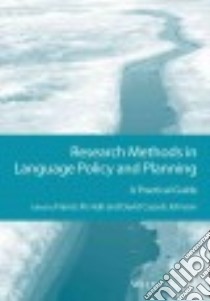 Research Methods in Language Policy and Planning libro in lingua di Hult Francis M. (EDT), Johnson David Cassels (EDT)