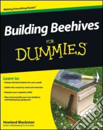 Building Beehives For Dummies libro in lingua di Blackiston Howland