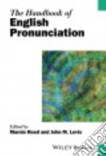 The Handbook of English Pronunciation libro in lingua di Reed Marnie (EDT), Levis John M. (EDT)