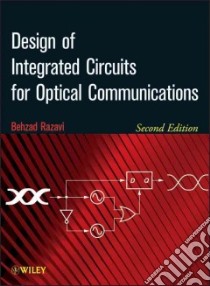Design of Integrated Circuits for Optical Communications libro in lingua di Razavi Behzad