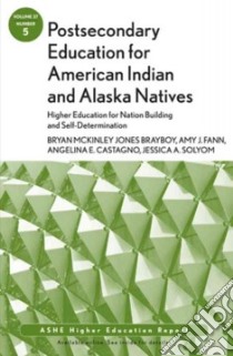 Postsecondary Education for American Indian and Alaska Natives libro in lingua di Not Available (NA)