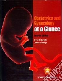 Obstetrics and Gynecology at a Glance libro in lingua di Norwitz Errol R., Schorge John O., Baecher-Lind Laura M.D. (CON), Berkowitz Lori R. M.D. (CON), Bond Brian K. M.D. (CON)