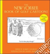 The New Yorker Book of Golf Cartoons libro in lingua di Mankoff Robert (EDT), Shanahan Danny (INT)
