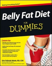 Belly Fat Diet For Dummies libro in lingua di Palinski-Wade Erin