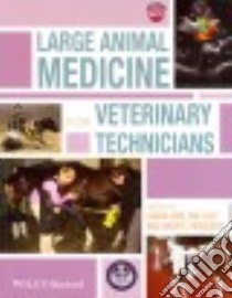 Large Animal Medicine for Veterinary Technicians libro in lingua di Lien Laura (EDT), Loly Sue (EDT), Ferguson Sheryl (EDT)