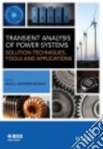 Transient Analysis of Power Systems libro in lingua di Martinez-velasco Juan A. (EDT)