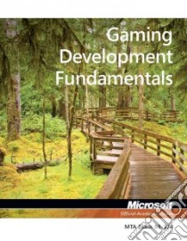 Gaming Development Fundamentals, Exam 98-374 libro in lingua di John Wiley & Sons (COR)