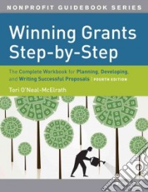 Winning Grants Step by Step libro in lingua di O'neal-mcelrath Tori