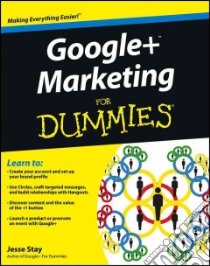 Google+ Marketing For Dummies libro in lingua di Stay Jesse
