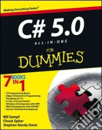 C# 5.0 All-in-One for Dummies libro in lingua di Sempf Bill, Sphar Chuck, Davis Stephen Randy