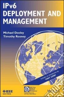 Ipv6 Deployment and Management libro in lingua di Dooley Michael, Rooney Timothy