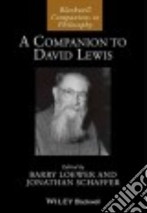 A Companion to David Lewis libro in lingua di Loewer Barry (EDT), Schaffer Jonathan (EDT)