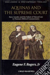 Aquinas and the Supreme Court libro in lingua di Rogers Eugene F. Jr.