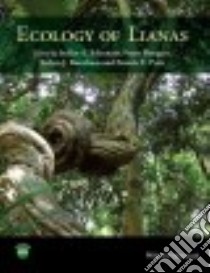 Ecology of Lianas libro in lingua di Schnitzer Stefan A. (EDT), Bongers Frans (EDT), Burnham Robyn J. (EDT), Putz Francis E. (EDT)