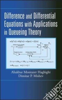 Difference and Differential Equations With Applications in Queueing Theory libro in lingua di Haghighi Aliakbar Montazer, Mishev Dimitar P.