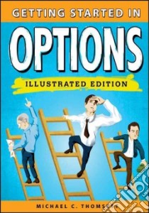 Getting Started in Options libro in lingua di Thomsett Michael C.