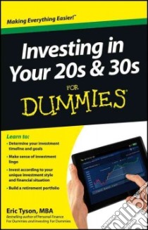 Investing in Your 20s & 30s for Dummies libro in lingua di Tyson Eric