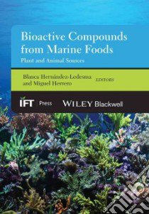 Bioactive Compounds from Marine Foods libro in lingua di Hernandez-ledesma Blanca (EDT), Herrero Miguel (EDT)