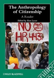 The Anthropology of Citizenship libro in lingua di Lazar Sian (EDT)