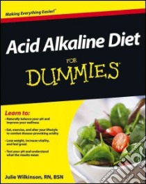 Acid Alkaline Diet For Dummies libro in lingua di Wilkinson Julie RN