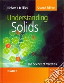 Understanding Solids libro in lingua di Tilley Richard J. D.