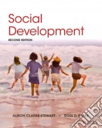 Social Development libro in lingua di Clarke-Stewart Alison, Parke Ross D.