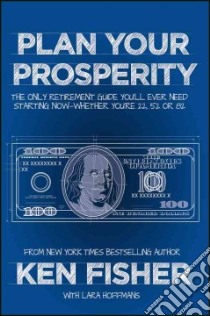 Plan Your Prosperity libro in lingua di Fisher Ken, Hoffmans Lara (CON)