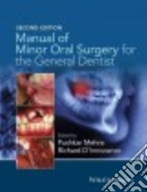 Manual of Minor Oral Surgery for the General Dentist libro in lingua di Mehra Pushkar (EDT), D'innocenzo Richard D. M.D. (EDT)