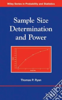 Sample Size Determination and Power libro in lingua di Ryan Thomas P.