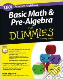 1,001 Basic Math & Pre-Algebra Practice Problems for Dummies libro in lingua di Zegarelli Mark