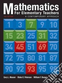 Mathematics for Elementary Teachers libro in lingua di Musser Gary L., Peterson Blake E., Burger William F.