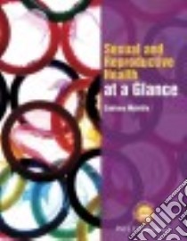 Sexual and Reproductive Health at a Glance libro in lingua di Melville Catriona